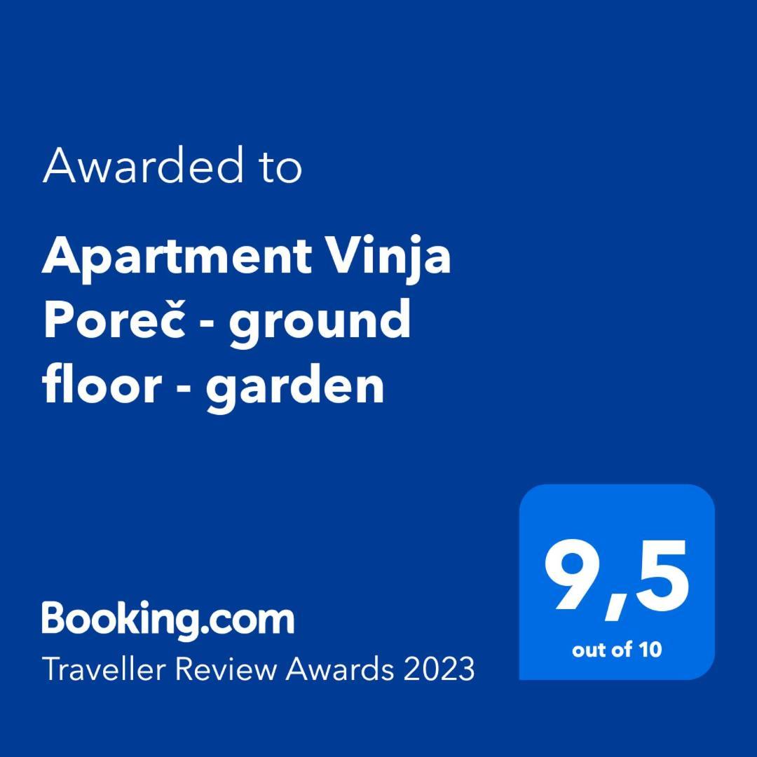 Apartment Vinja Porec - Privat Garden - Whirlpool Екстер'єр фото